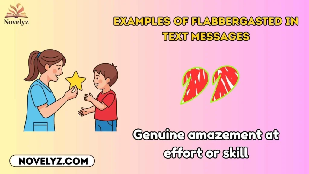 Examples of Flabbergasted in Text Messages