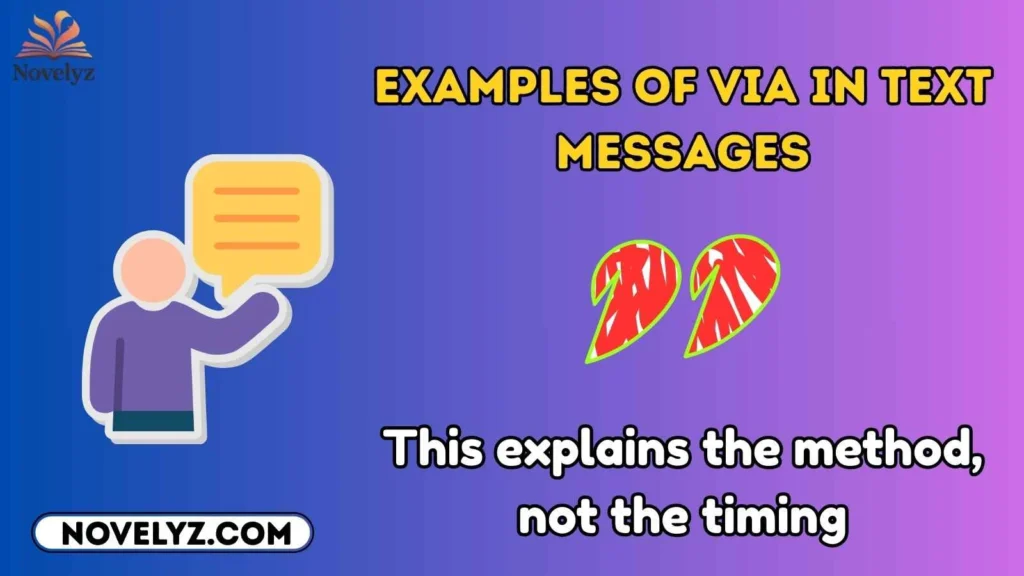 Examples of Via in Text Messages