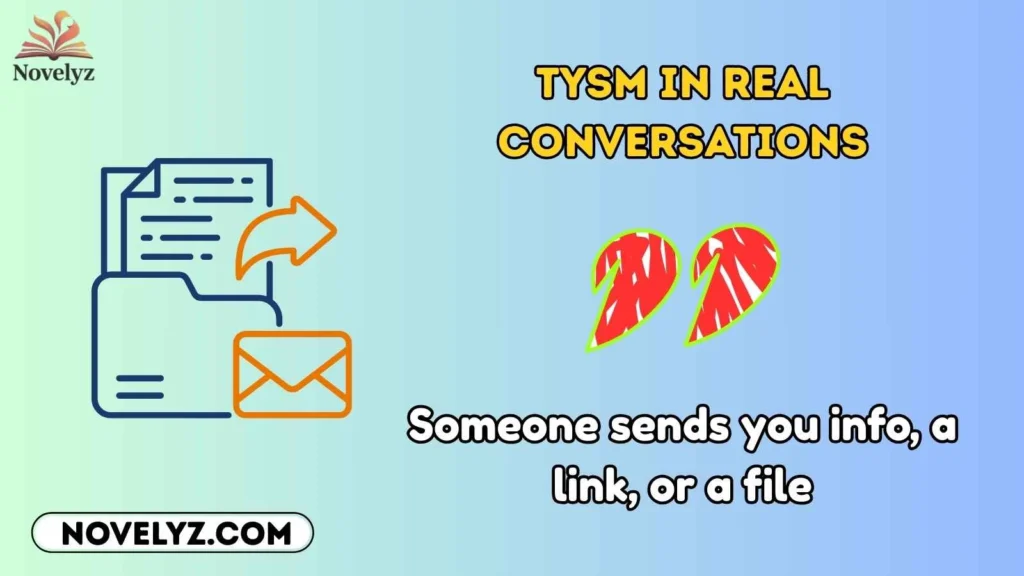 TYSM in Real Conversations