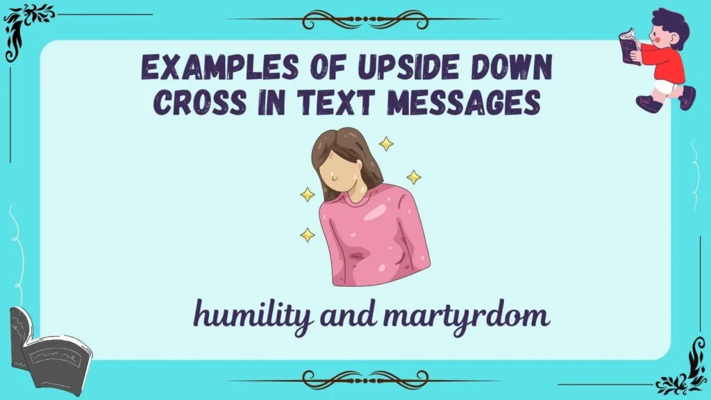 Examples of Upside Down Cross in Text Messages