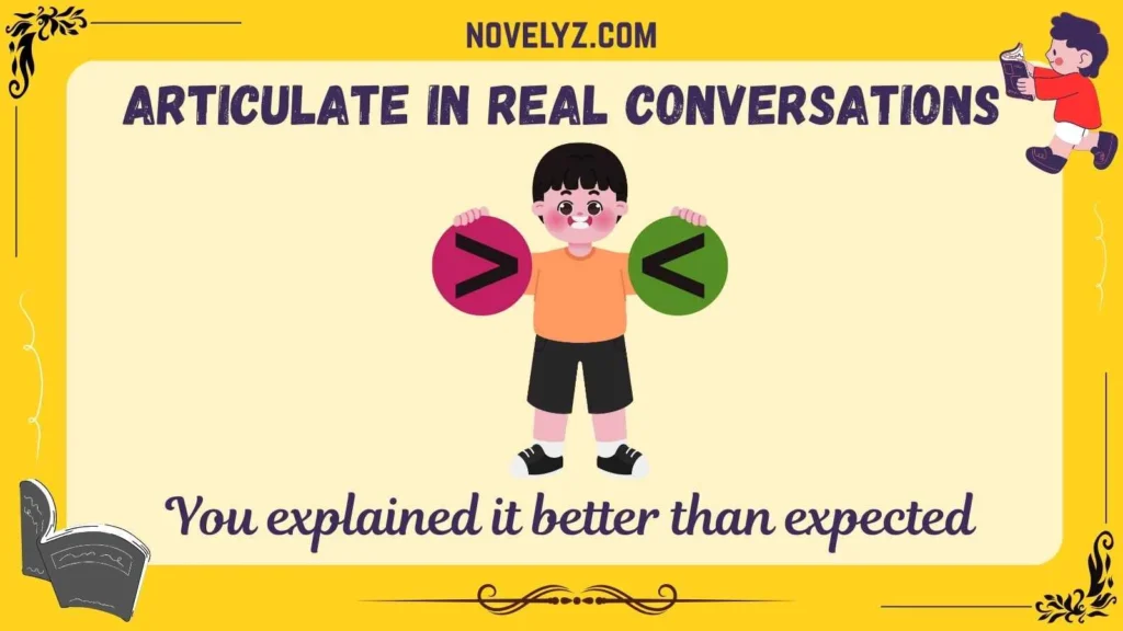 Articulate in Real Conversations