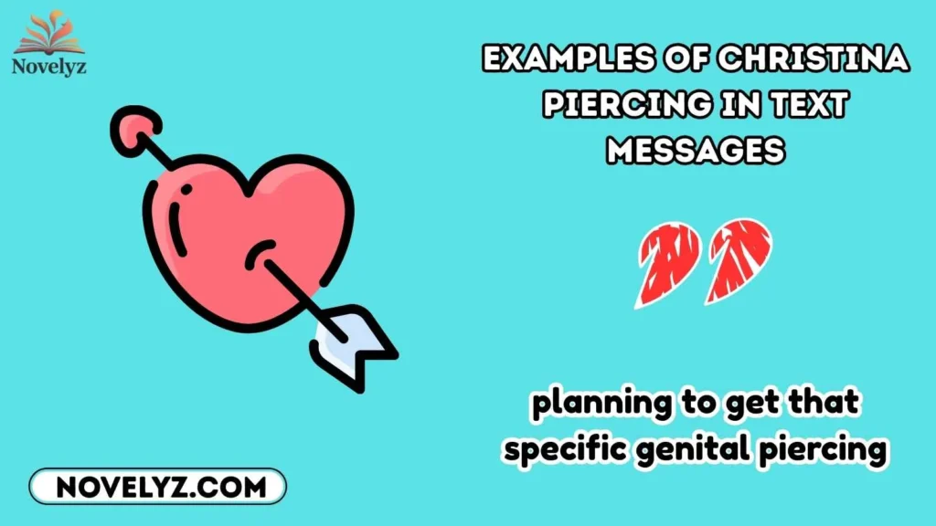 Examples of Christina Piercing in Text Messages