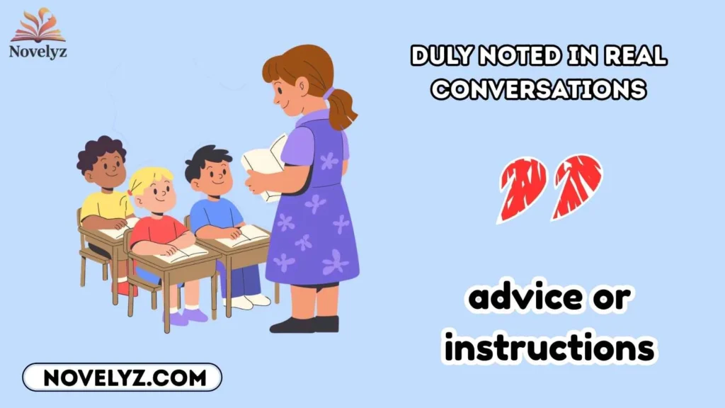 Duly Noted in Real Conversations