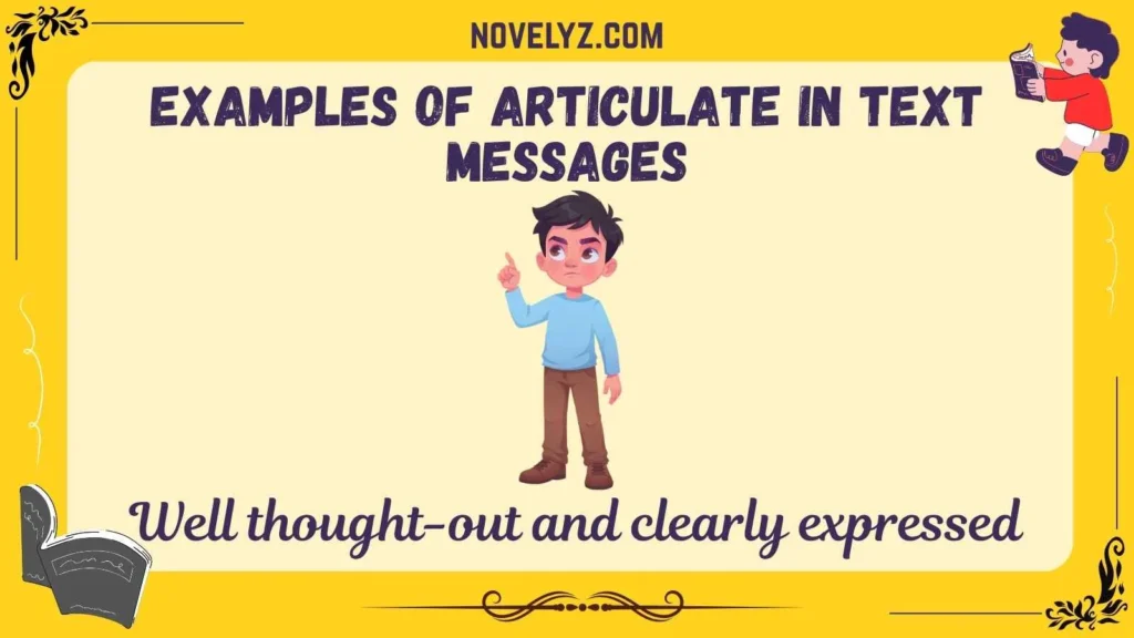 Examples of Articulate in Text Messages