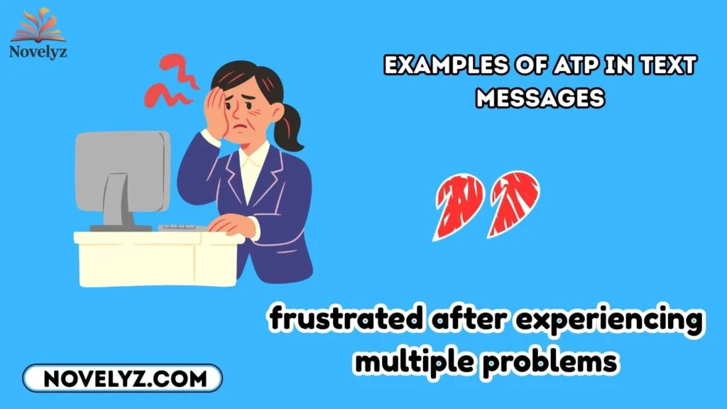 Examples of ATP in Text Messages