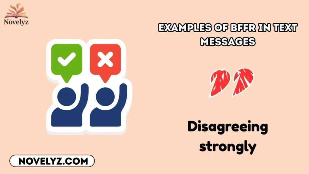 Examples of BFFR in Text Messages