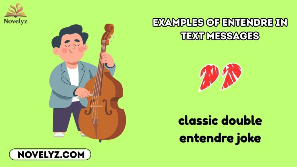 Examples of Entendre in Text Messages