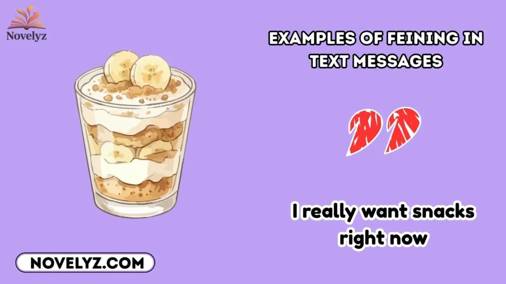 Examples of Feining in Text Messages