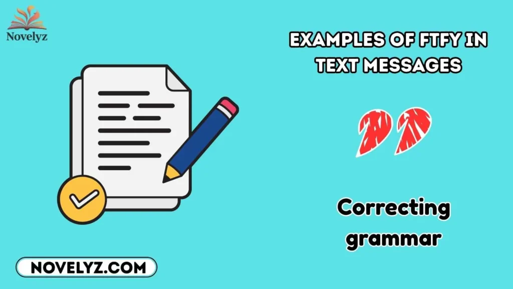 Examples of FTFY in Text Messages