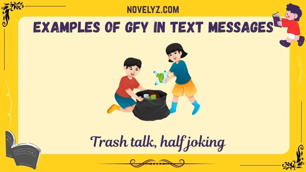 Examples of GFY in Text Messages