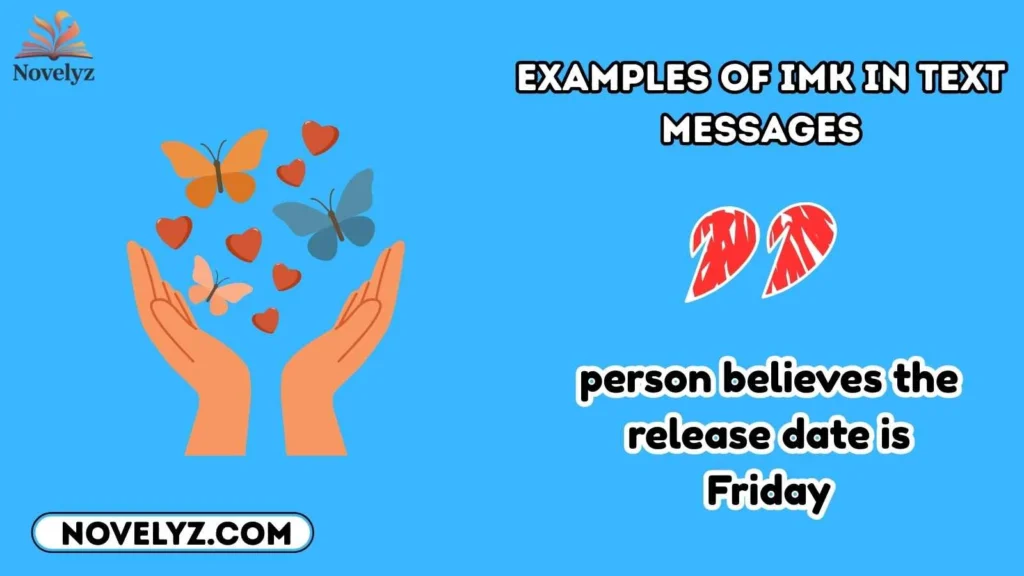 Examples of IMK in Text Messages