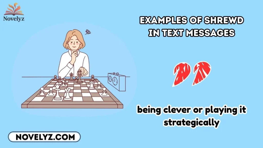 Examples of Shrewd in Text Messages