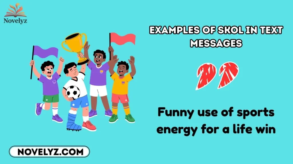 Examples of Skol in Text Messages