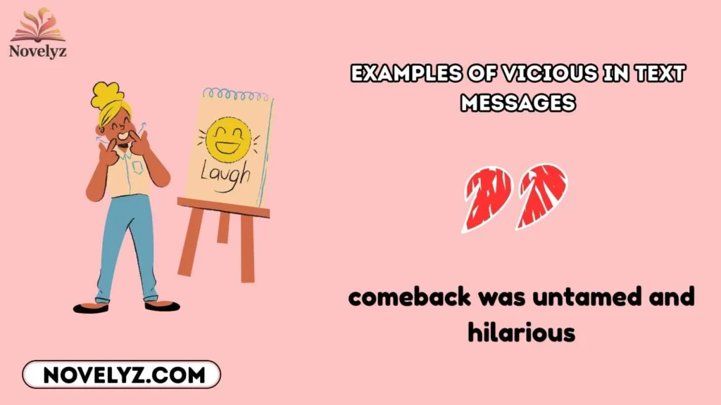 Examples of Vicious in Text Messages