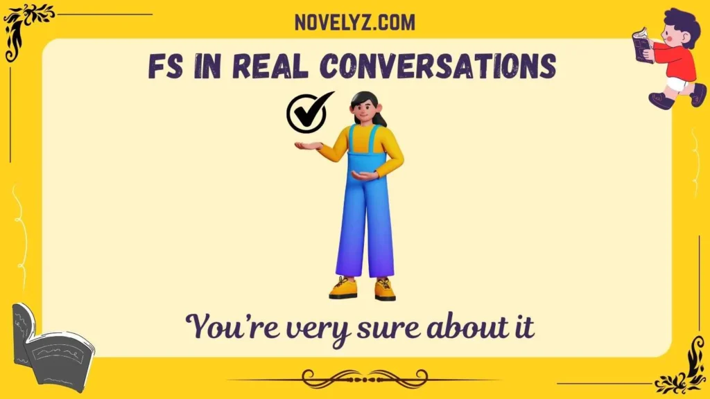 FS in Real Conversations