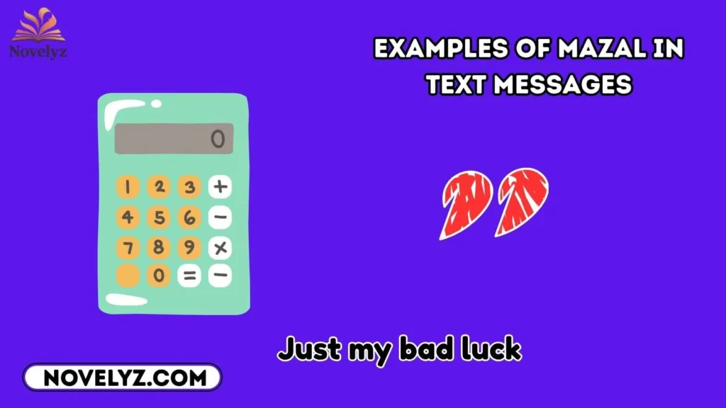Examples of Mazal in Text Messages