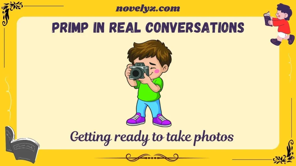 Primp in Real Conversations