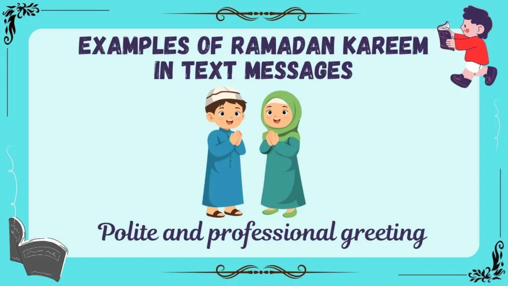 Examples of Ramadan Kareem in Text Messages
