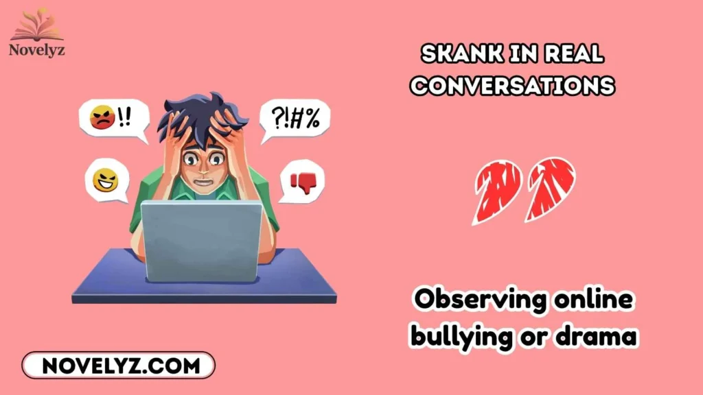 Skank in Real Conversations