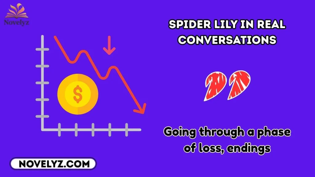 Spider Lily in Real Conversations