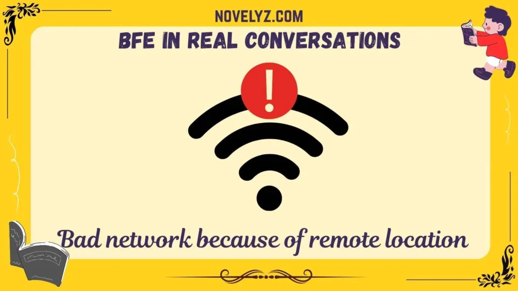 BFE in Real Conversations