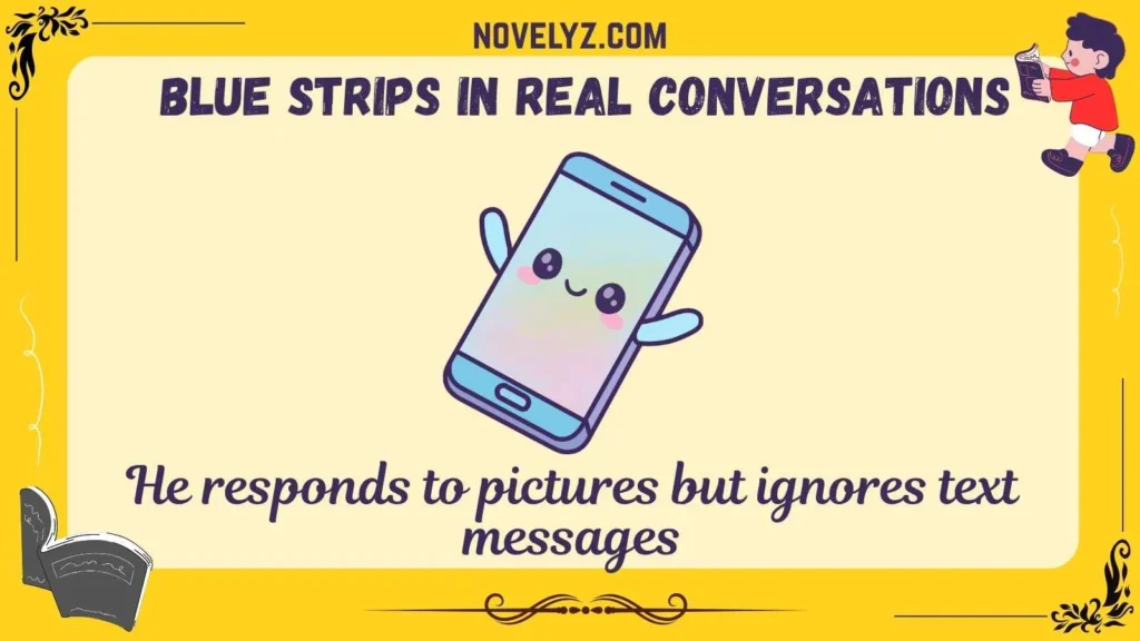 Blue Strips in Real Conversations