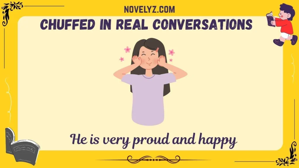 Chuffed in Real Conversations