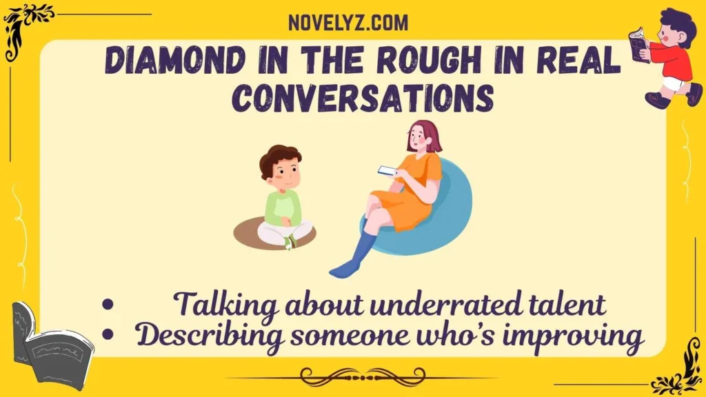 Diamond in the Rough in Real Conversations