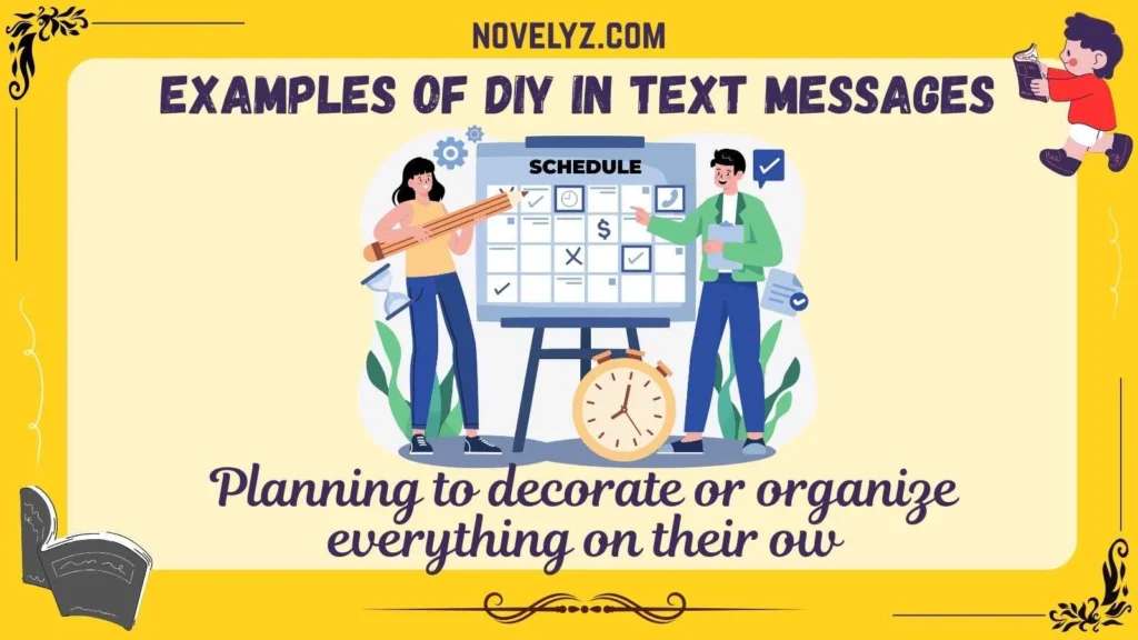 Examples of DIY in Text Messages