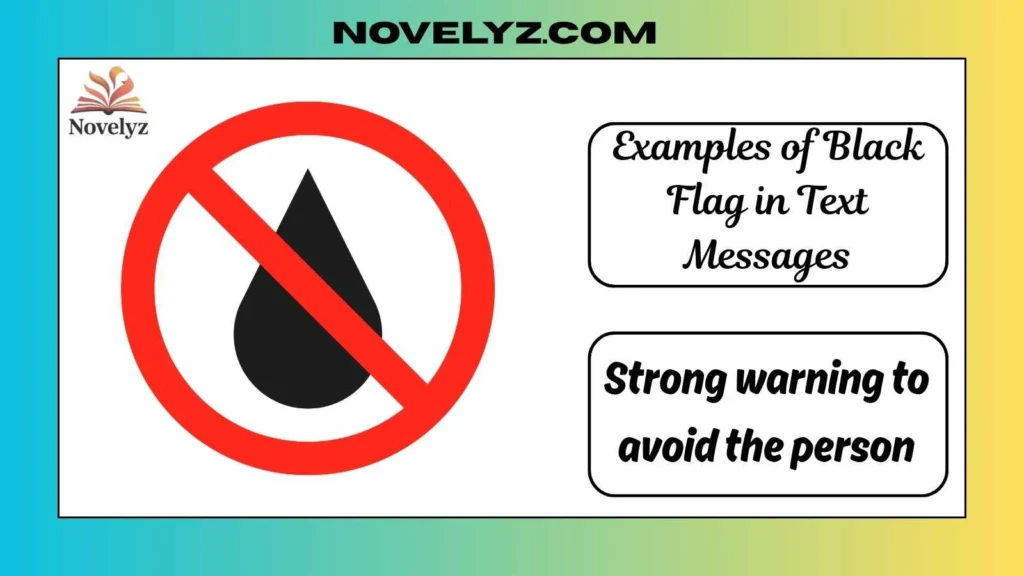 Examples of Black Flag in Text Messages