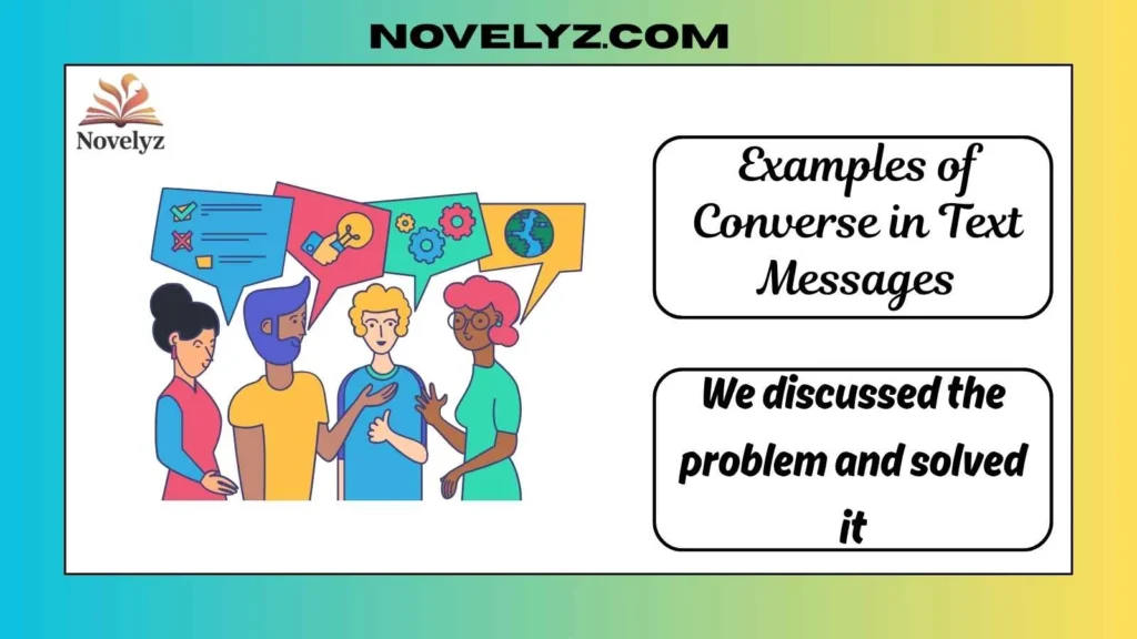 Examples of Converse in Text Messages