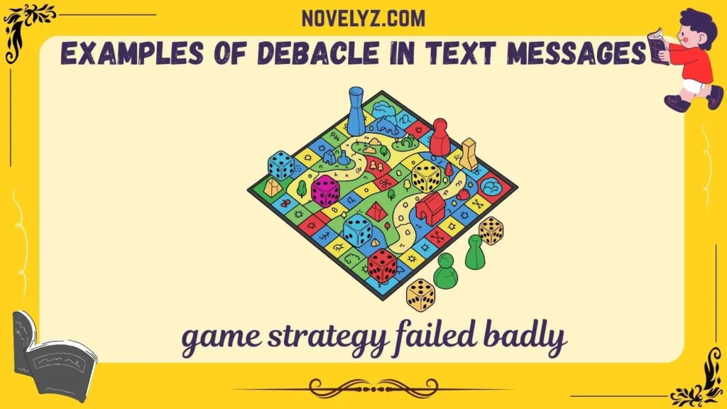 Examples of Debacle in Text Messages