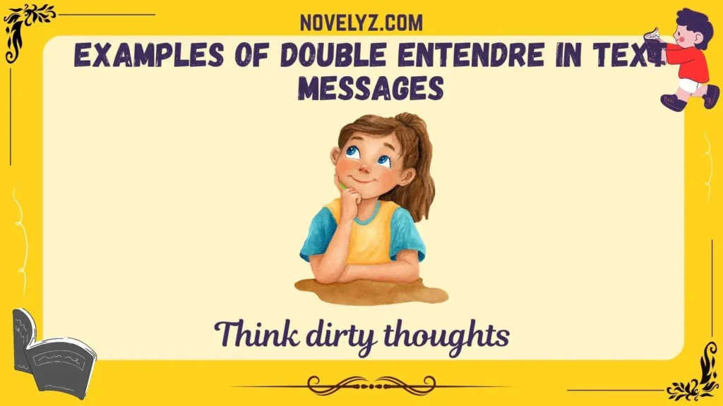 Examples of Double Entendre in Text Messages