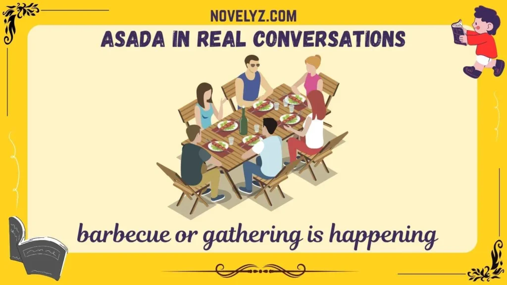 Asada in Real Conversations