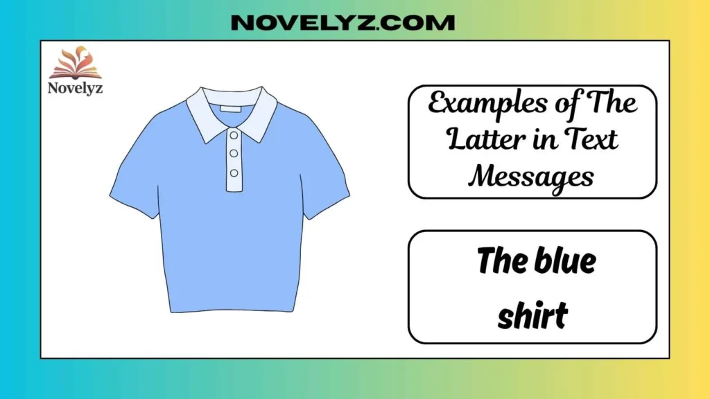 Examples of The Latter in Text Messages