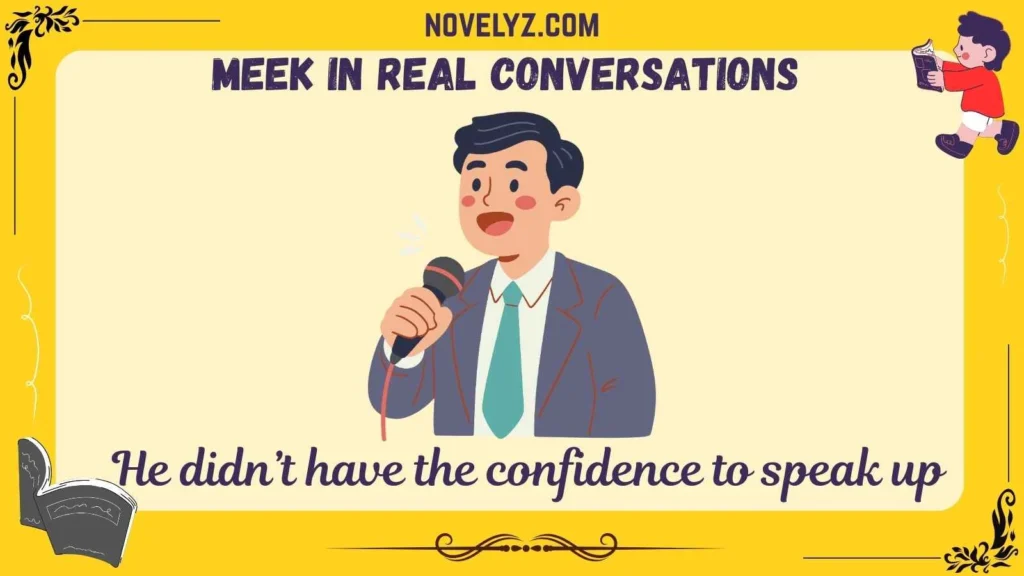 Meek in Real Conversations