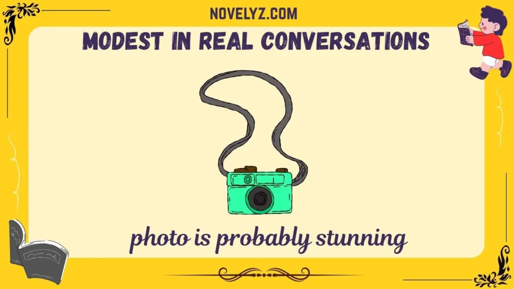 Modest in Real Conversations