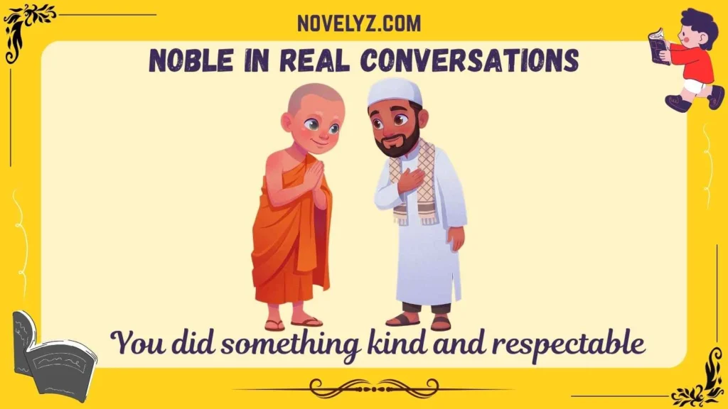 Noble in Real Conversations