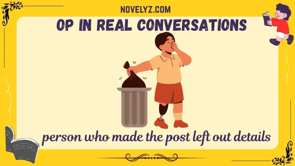 OP in Real Conversations