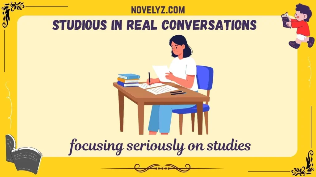 Studious in Real Conversations