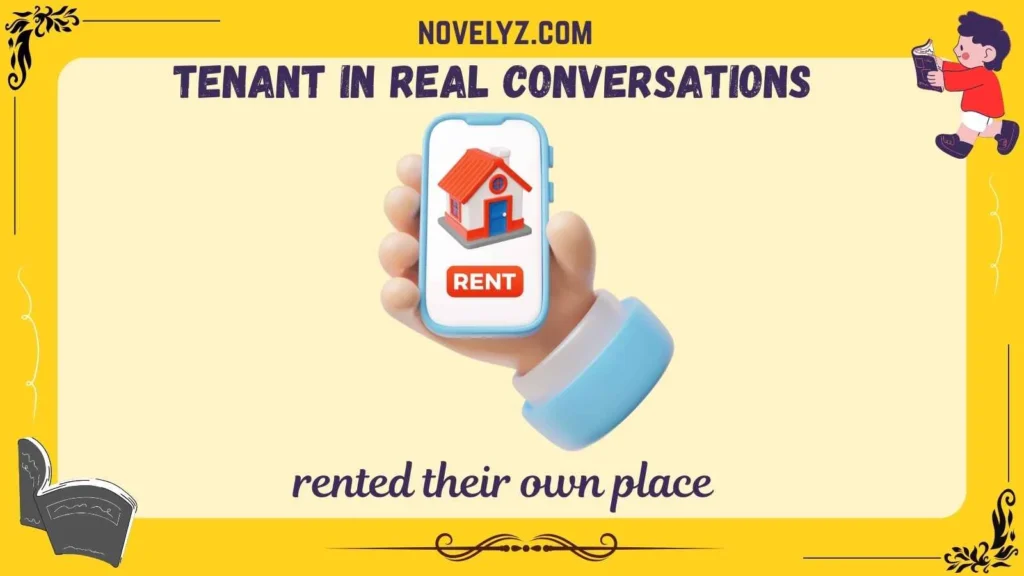 Tenant in Real Conversations