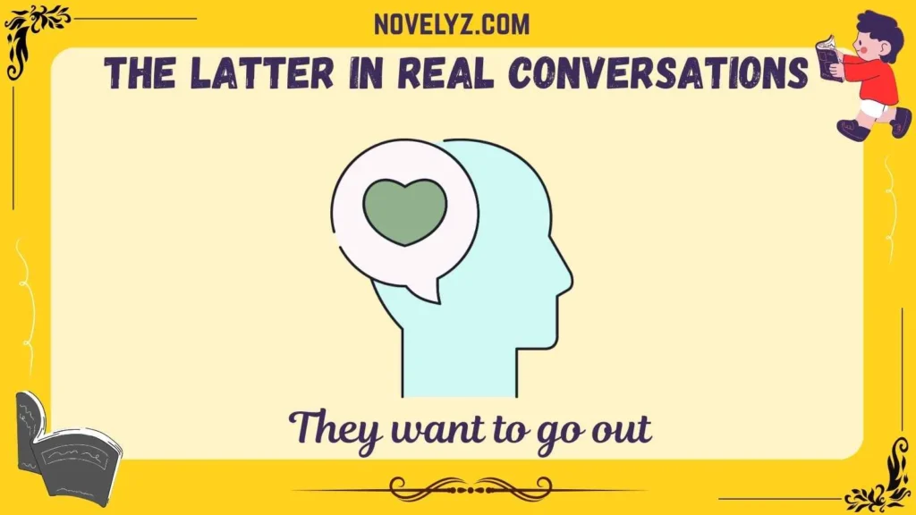 The Latter in Real Conversations