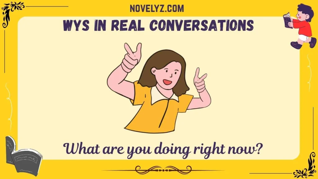 WYS in Real Conversations