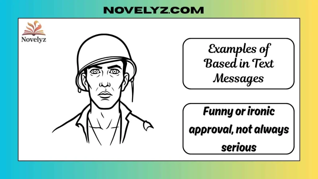 Examples of Based in Text Messages