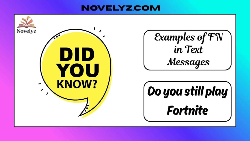 Examples of FN in Text Messages