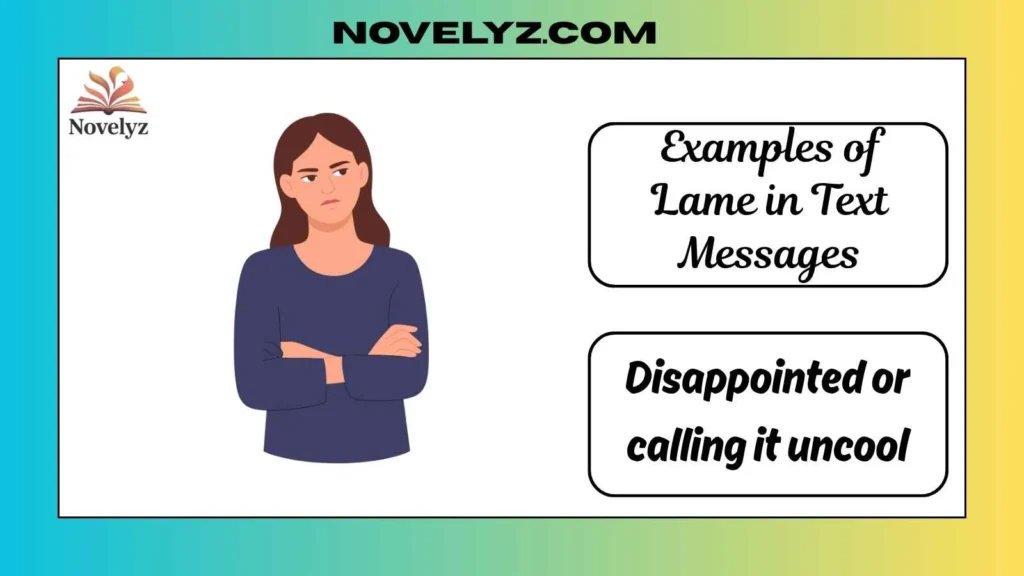 Examples of Lame in Text Messages