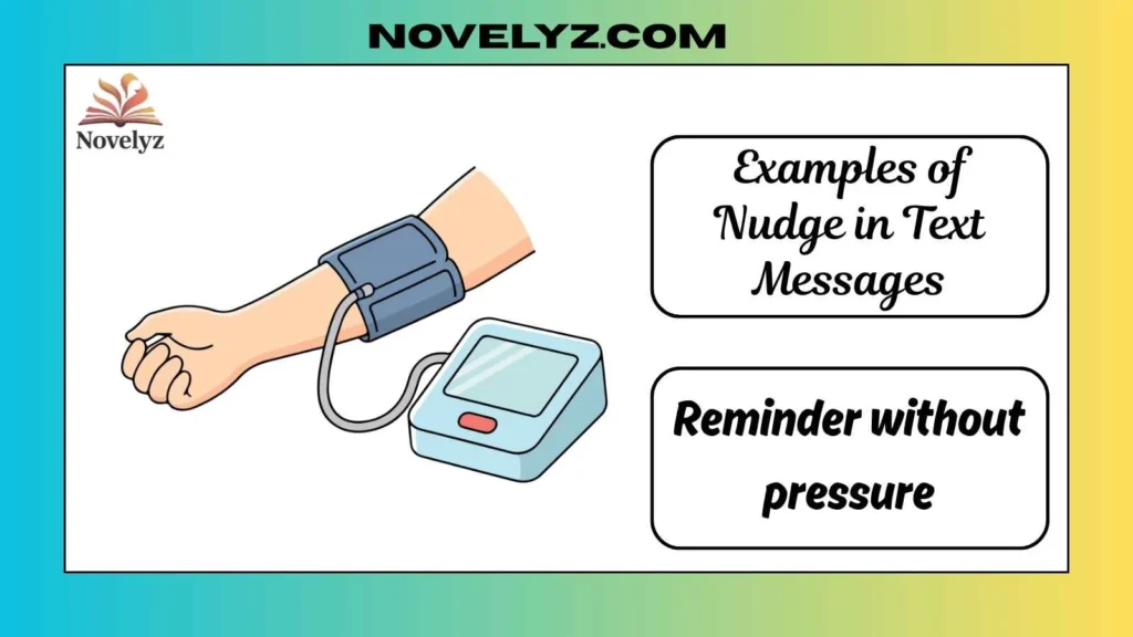 Examples of Nudge in Text Messages