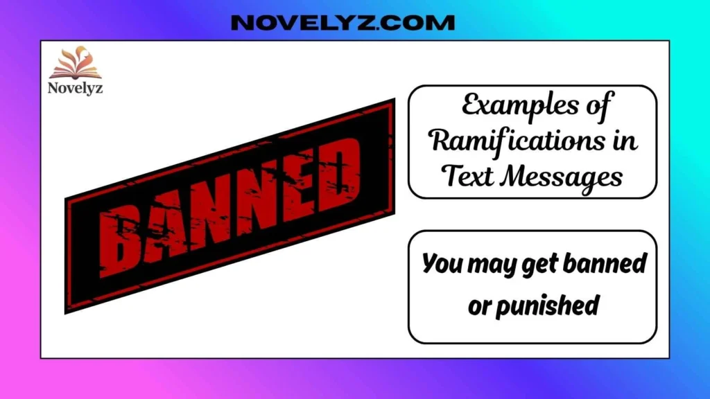  Examples of Ramifications in Text Messages