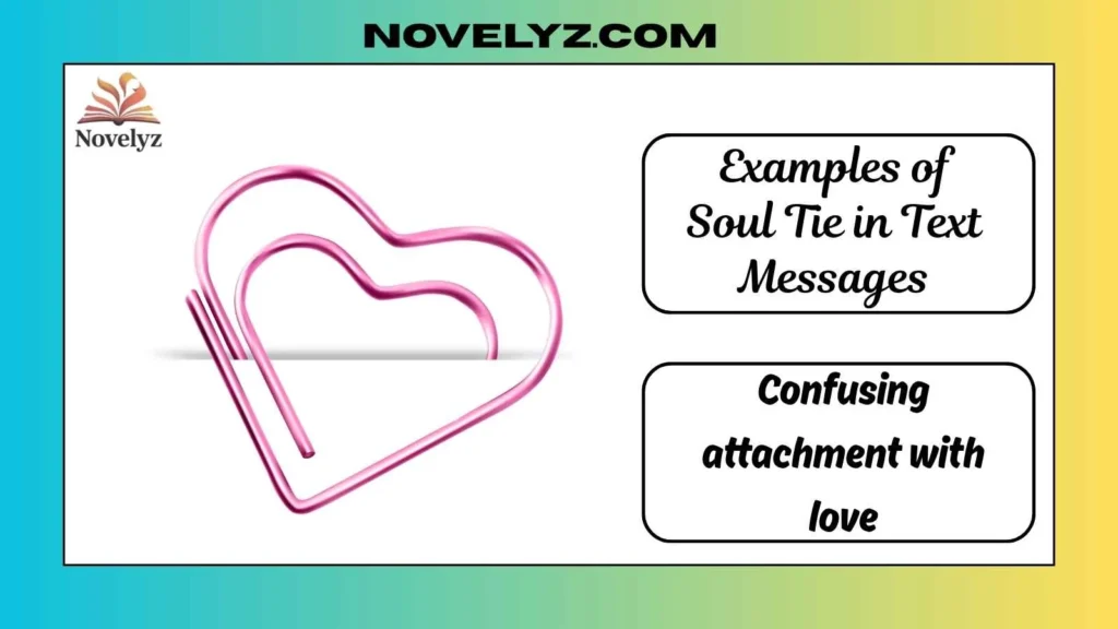 Examples of Soul Tie in Text Messages