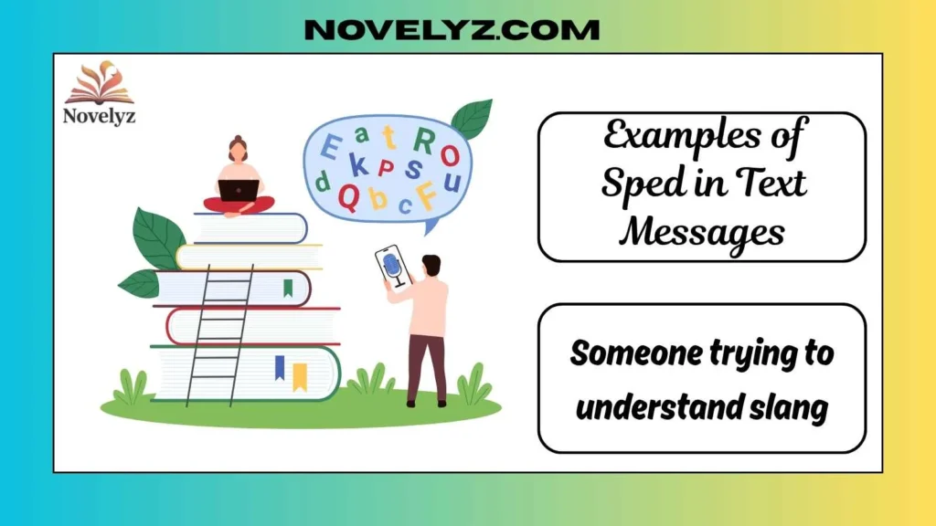 Examples of Sped in Text Messages